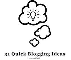 31 Quick Blogging Ideas