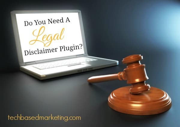 Do You Need  Legal Disclaimer Plugin