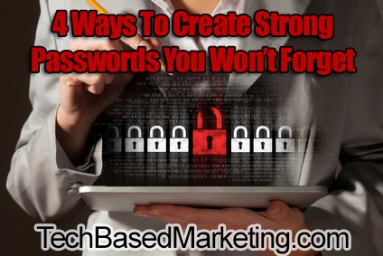 4 Ways to Create Strong Passwords You Won't Forget