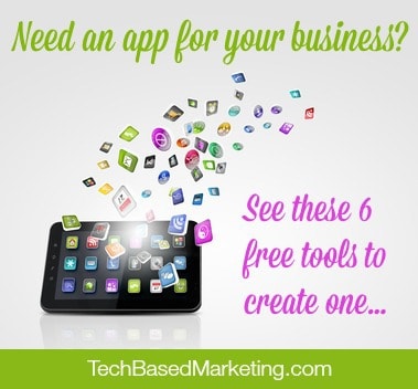 6 Free Tools For Building An App For Your Business