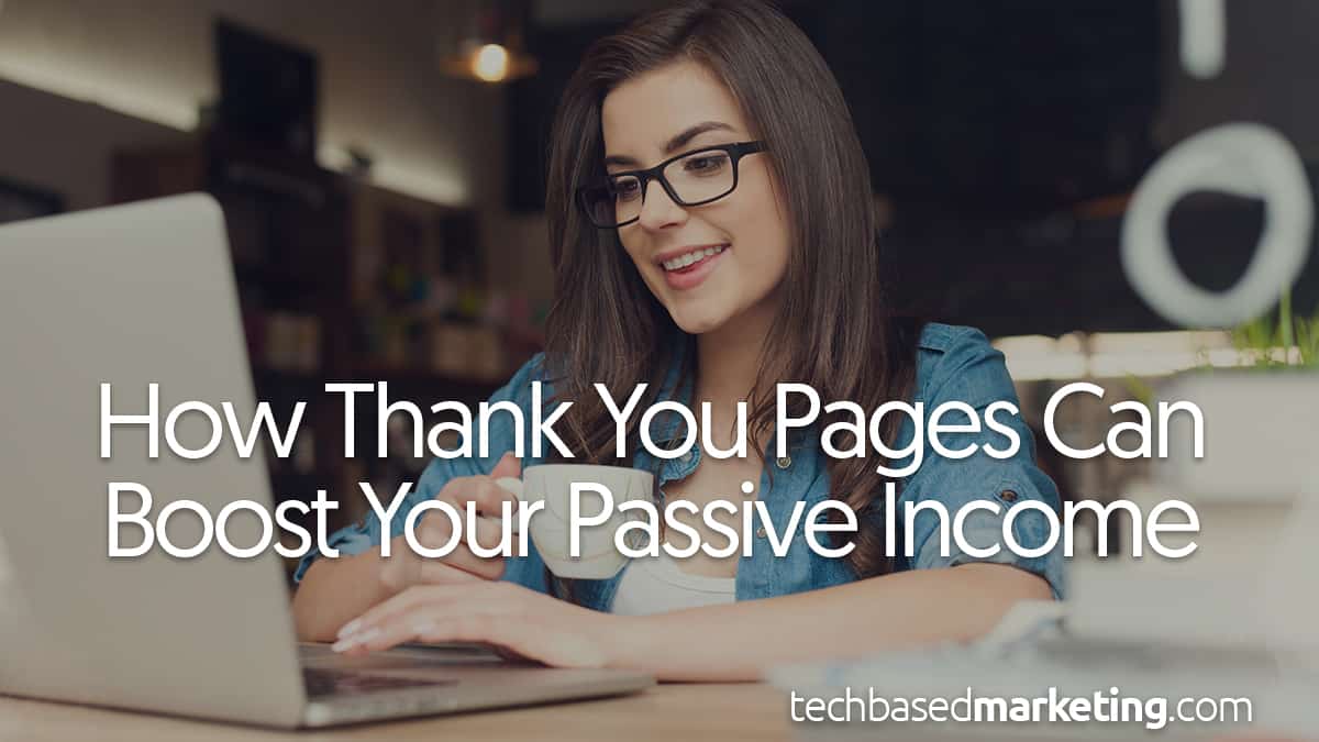 how-thank-you-pages-can-boost-your-passive-income