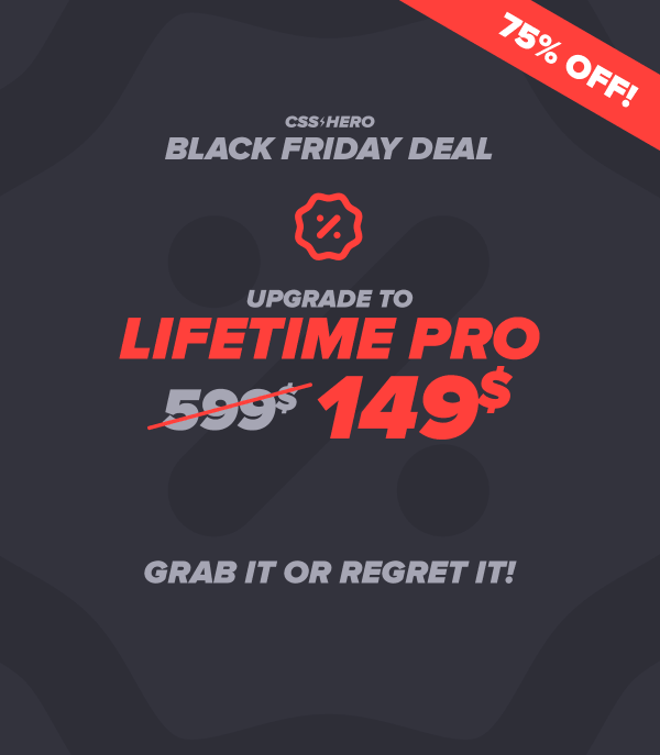 CSS Hero Black Friday Lifetime Deal