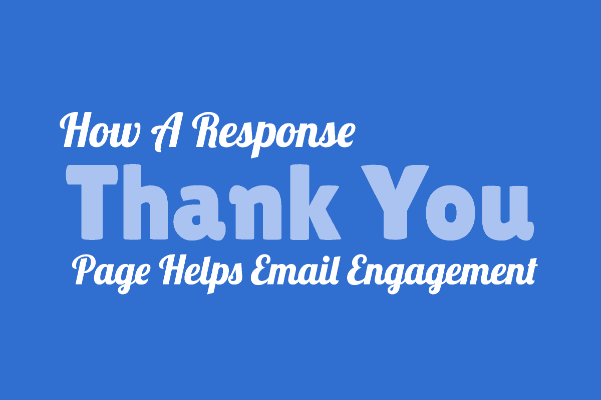 how-a-response-thank-you-page-can-help-email-engagement